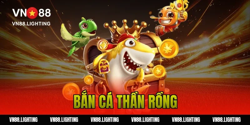 bắn cá thần rồng