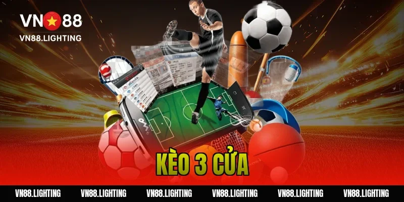 kèo 3 cửa